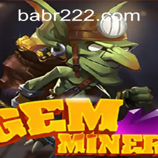 Exploring the Thrilling World of GemMiner - A Premier Game Experience with BAR222.com Oficial Slots Brasil #1